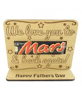 Laser Cut Oak Veneer 'We Love You To Mars And Back Again!' Chocolate Bar Holder On Stand